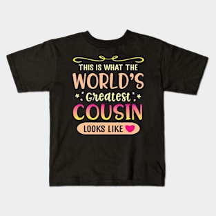 Hearts This Is What The World'S Greatest Cousin Looks Like Kids T-Shirt